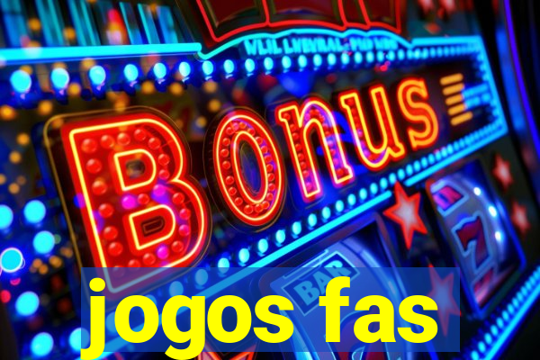 jogos fas